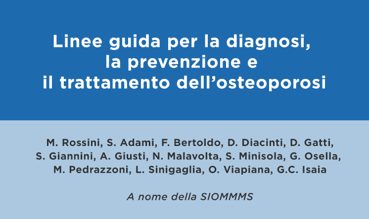 Linee Guida SIOMMMS per diagnosi, prevenzione e terapia dell’osteoporosi (lingua italiana)