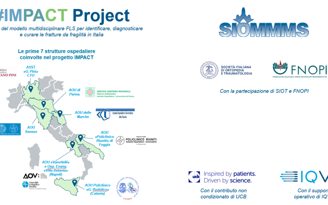 Le prime 7 strutture ospedaliere coinvolte nel Progetto #IMPACT – “Sviluppo del modello multidisciplinare FLS per identificare, diagnosticare e curare le fratture da fragilità in Italia”