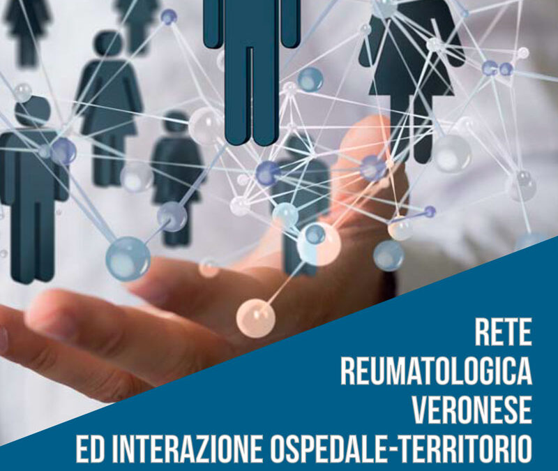 Rete reumatologica veronese ed interazione ospedale-territorio nella gestione delle artriti e dell’osteoporosi