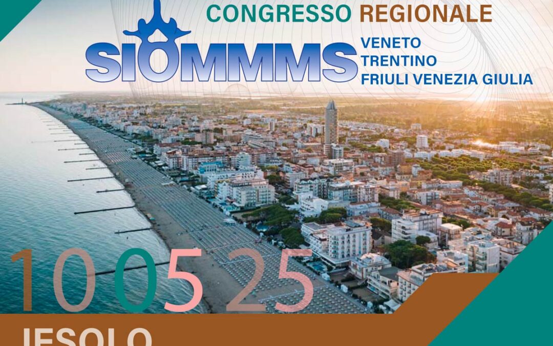 Congresso Regionale SIOMMMS Triveneto