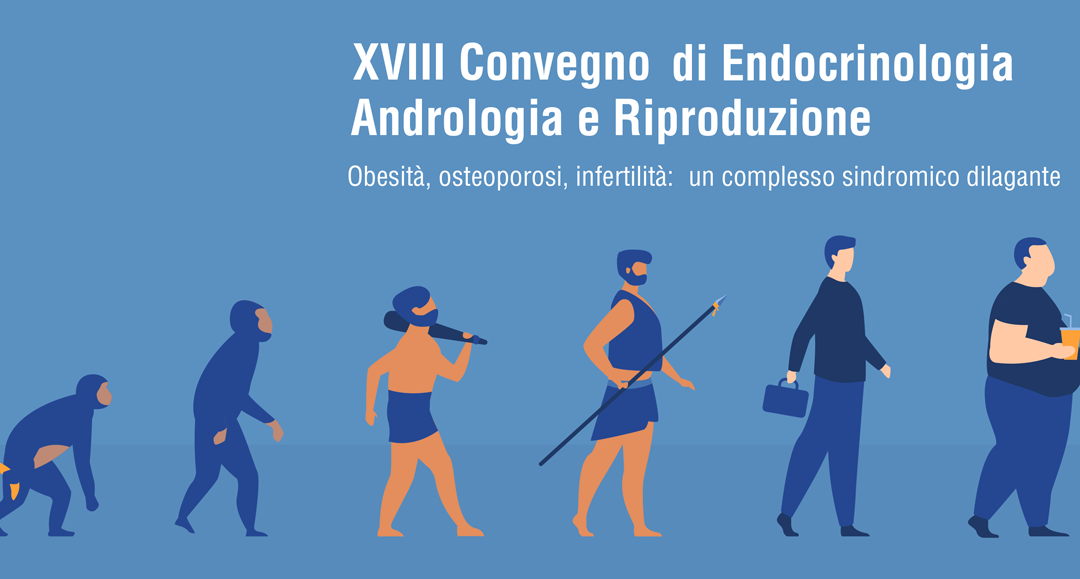 XVIII Convegno di endocrinologia, andrologia e riproduzione